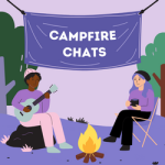 CANCELLED - Campfire Chats