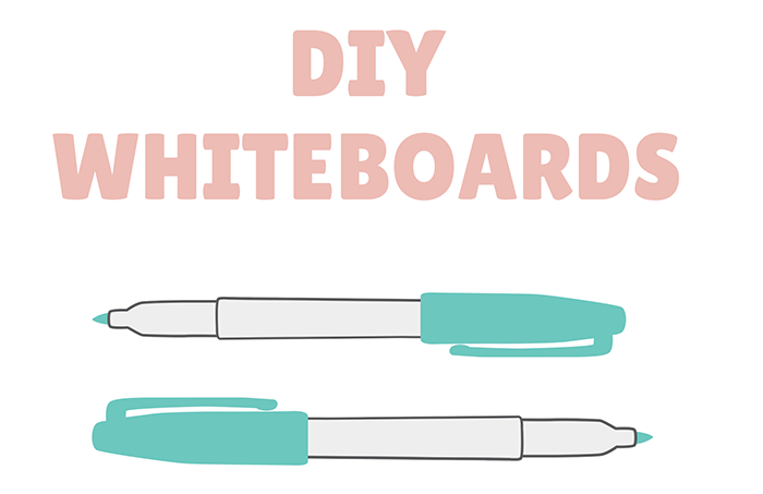DIY Whiteboards
