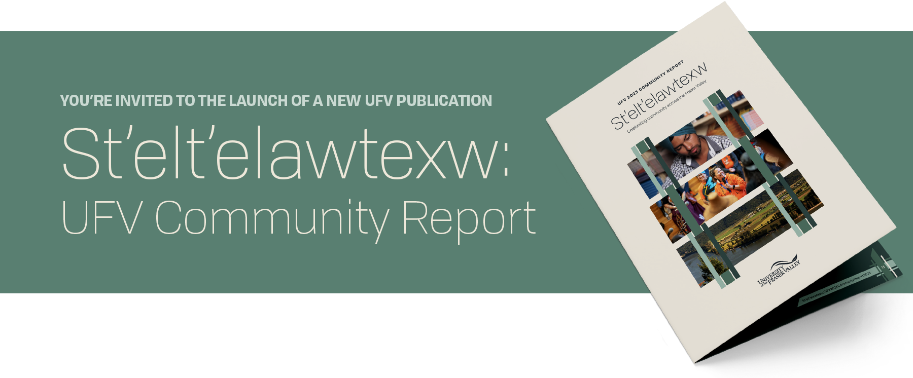UFV Community Report launch experience (Chilliwack Campus)